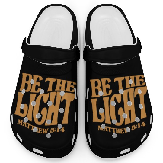 Be The Light Matthew 5:14 - Christian Quote Clogs