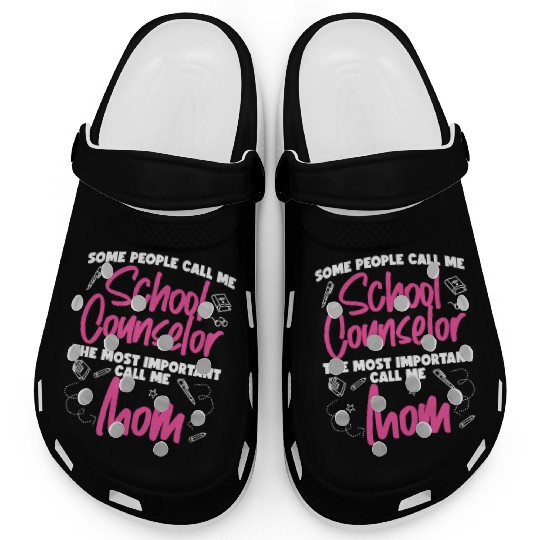 School Counselor Mom Some People Clogs