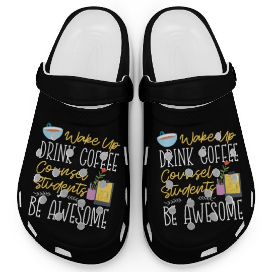 School Counselor Coffee Wake Up Clogs