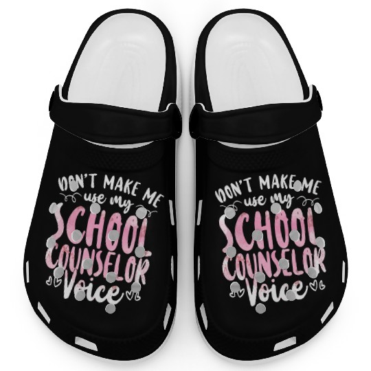 School Counselor Don't Make Me Use Clogs