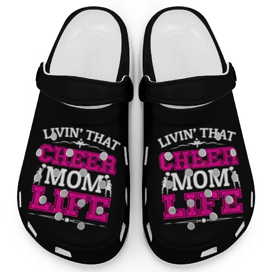 Living Cheer Mom Life Cheerleading Mother's Day Clogs