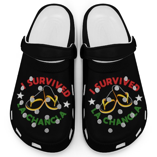 I survived La Chancla Clogs