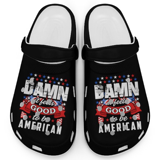 Damn It Feels Good To Be American Patriotic Stars Clogs