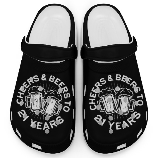 Cheers And Beers To 21 Years 21st Birthday Clogs