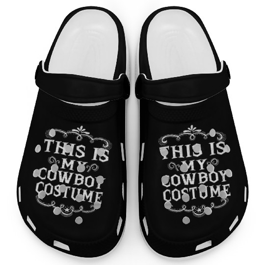 This Is My Cowboy Costume Funny Lazy Halloween Clogs