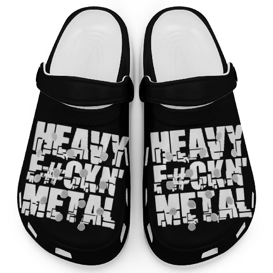Heavy F#ckin' Metal Hard Rock Fun Music Text Quote Clogs