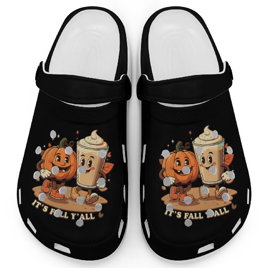 It's Fall Y'all Funny Pumpkin Spice Latte Clogs