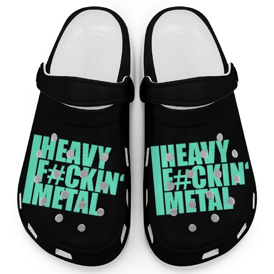 Heavy F#ckin' Metal Hard Rock Fun Music Text Quote Clogs