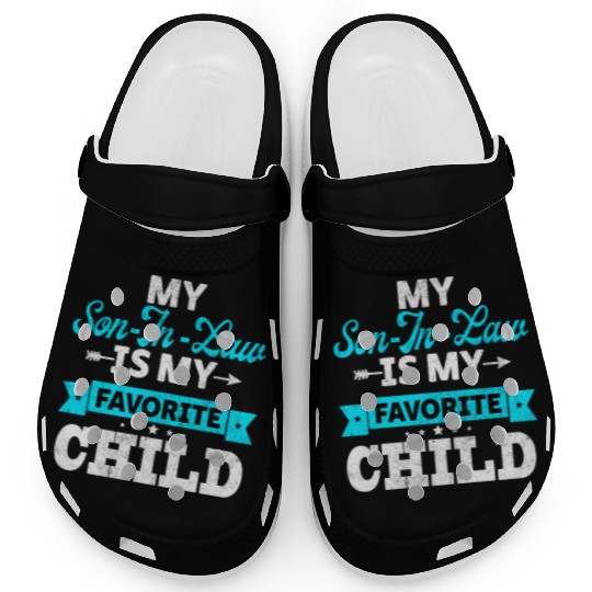 My Son in Law is my Favorite child Clogs