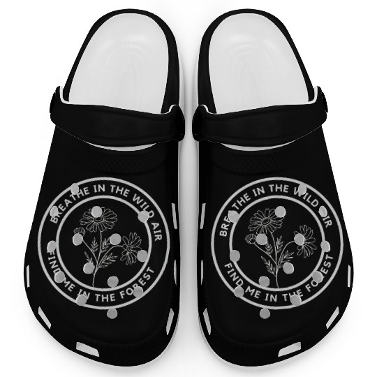 Breath in the wild air, find me in the forest Clogs