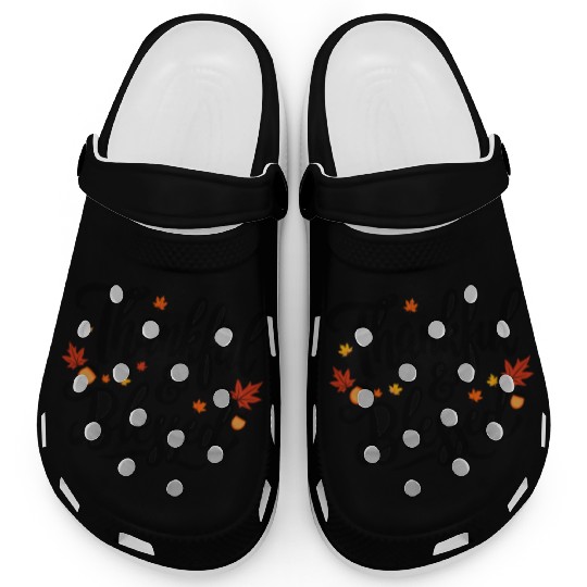 Thankful and Blessed – Grateful, Positive Mindset Clogs