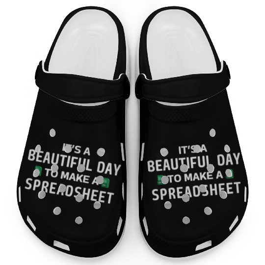 It's a Beautiful day to make a Spreadsheet - Excel Clogs