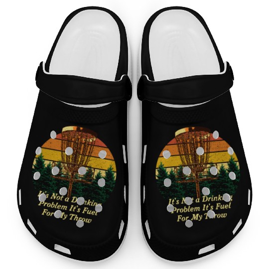 Its Fuel For My Throw Disc Golf Beer Lover Golfer Clogs