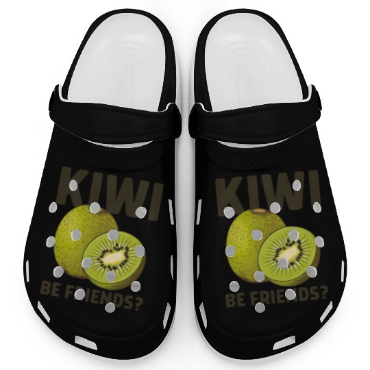 Funny Saying Fruit Pun Kiwi Be Friends Clogs