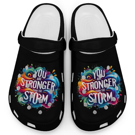 Wellness Collection - Stronger Than the Storm Clogs