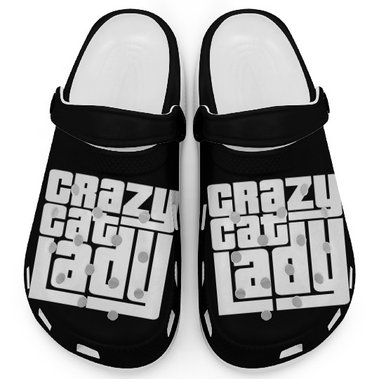 Crazy Cat Lady Text Love Saying Quote Weird Woman Clogs