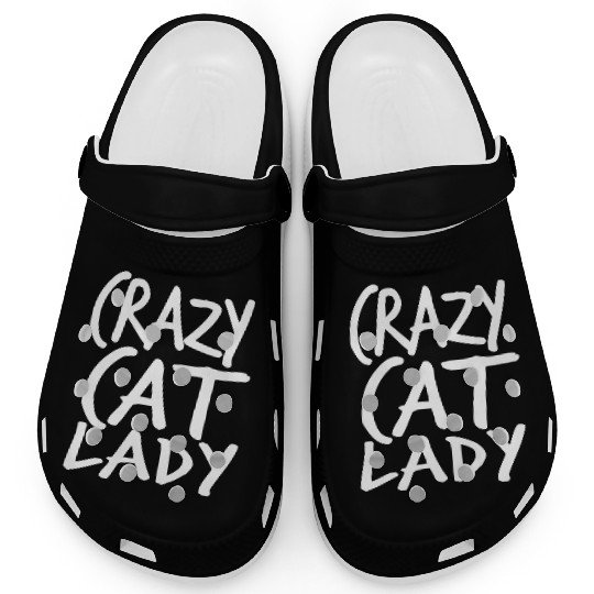 Crazy Cat Lady Text Love Saying Quote Weird Woman Clogs