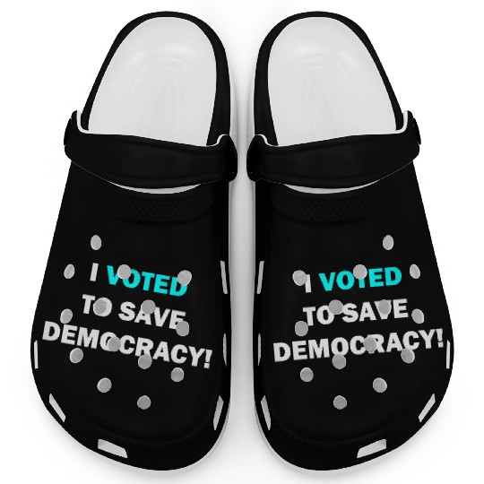 I voted to save democracy white Clogs