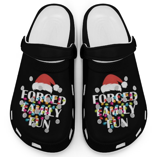 Forced Family Fun Sarcastic Christmas Clogs