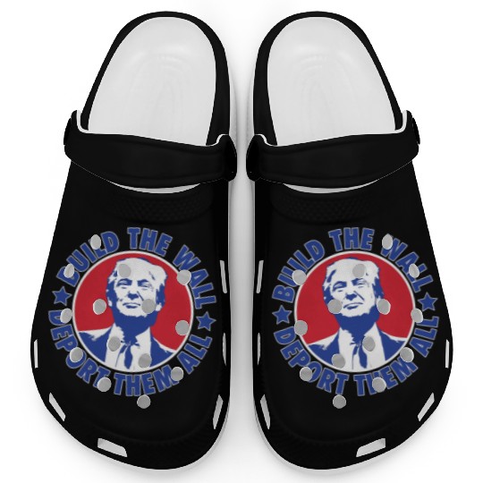 Donald Trump 2024 Deport Them All President Clogs