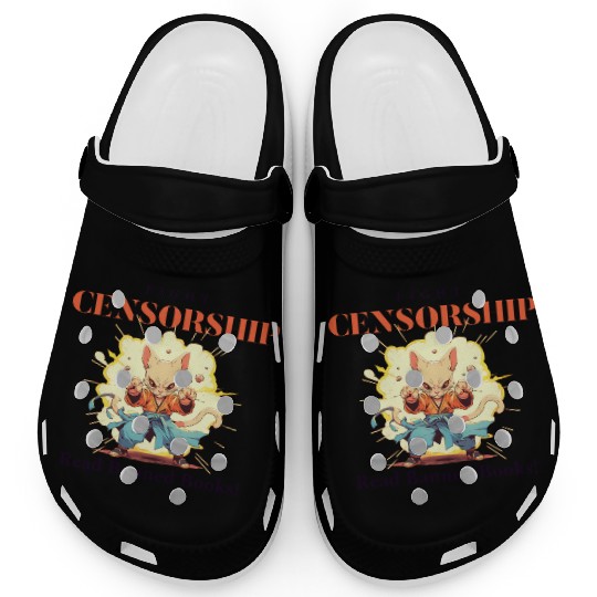 Fight Censorship Read Banned Books Clogs