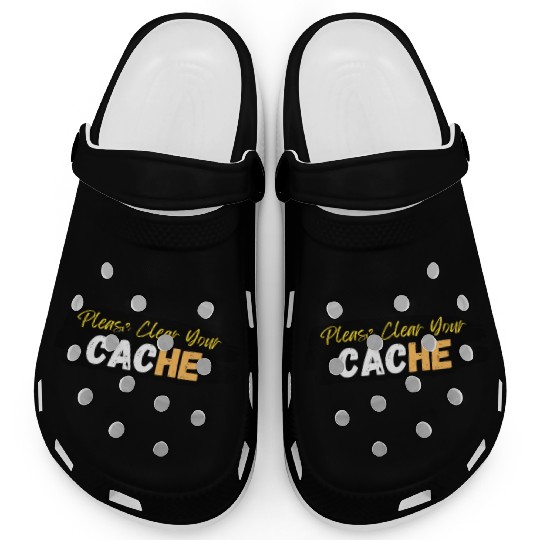 Please Clear Your Cache Clogs