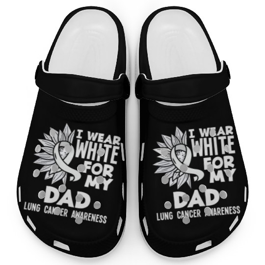 Lung Cancer Awareness I Wear White For My Dad Clogs