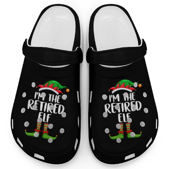 I'm The Retired Elf Clogs Matching Family