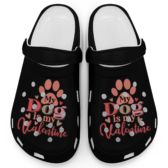 My Dog Is My Valentine Clogs Funny Dog Lover Retro