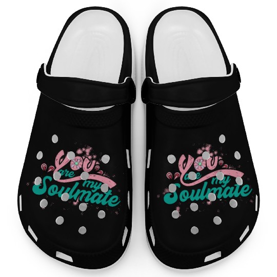 You Are My Soulmate Clogs