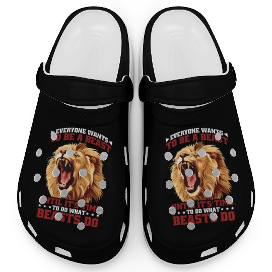 Everyone Wants To Be A Beast 2 Clogs