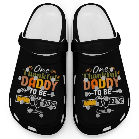 One Thankful Daddy To Be 2025 Thanksgiving Clogs