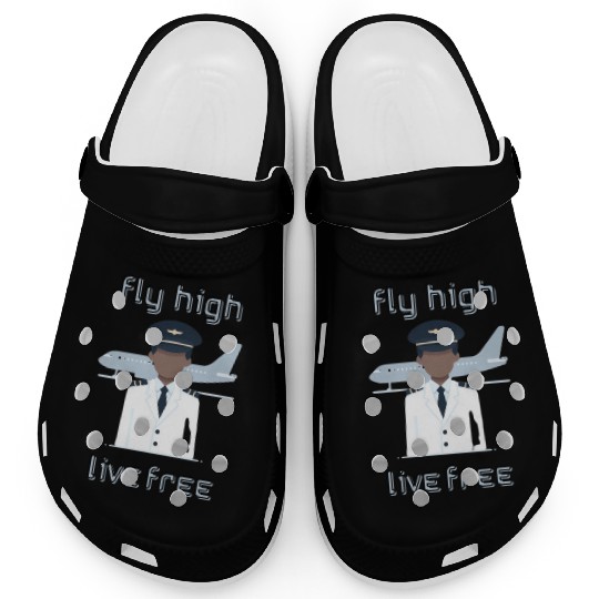 Fly High Live Free - Clogs for Pilots