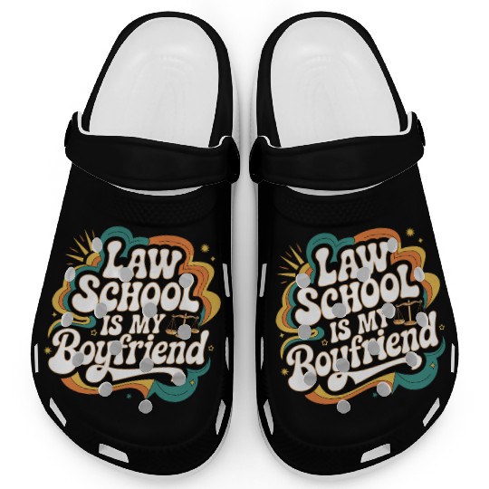 Law School Is My Boyfriend 10 Clogs