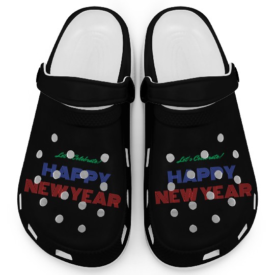 cheers to new year. Clogs happy New year Unisex