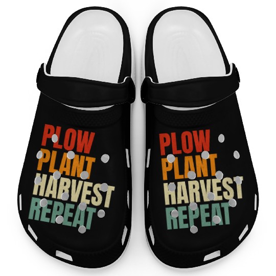 Plow Plant Harvest Repeat Farming Clogs