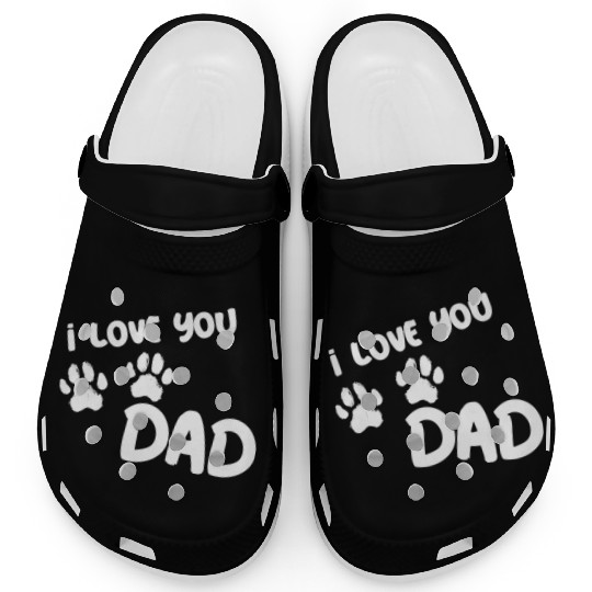 I Love You Dad Puppy Love for dark Clogs
