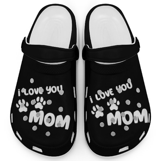 I Love You Mom Puppy Love for dark Clogs