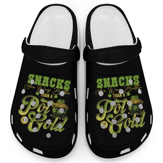 Snacks Are Better Than A Pot Of Gold St Patricks Clogs