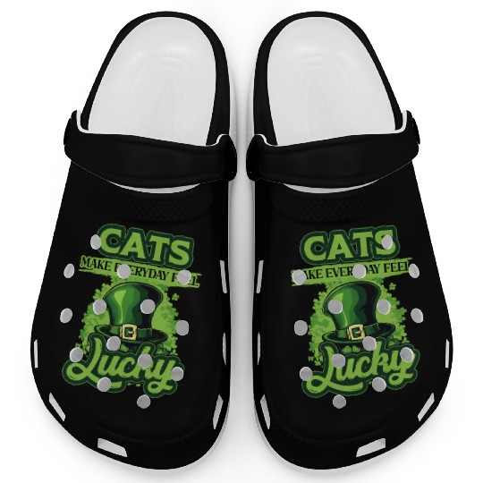 Cats Make Everyday Feel Lucky St Patricks Day Clogs