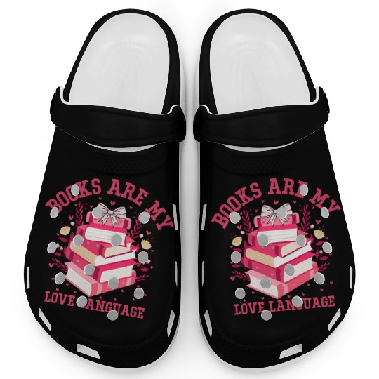 Books Are My Valentine’s Day Love Language Clogs