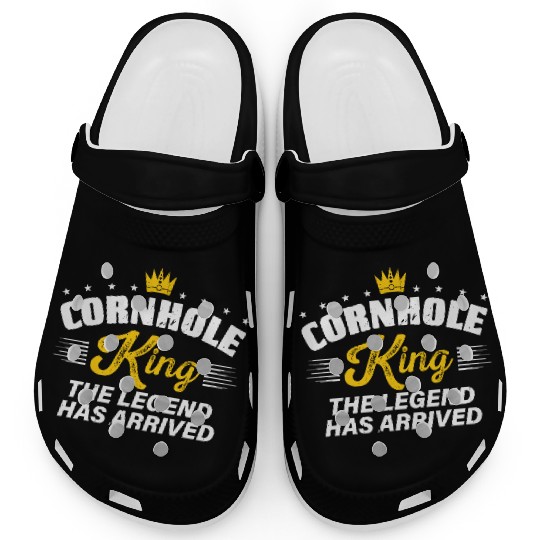 Cornhole King THE LEGEND HAS ARRIVED Cornhole Gift Clogs