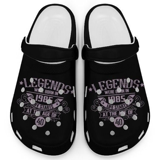 Legends born in 1985 vintage 40th birthday Clogs
