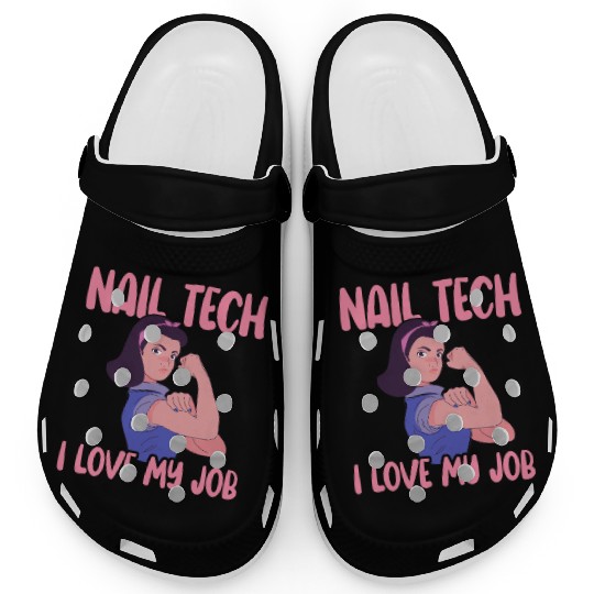 Nail Tech I Love My Job Nail Technician Nail Clogs