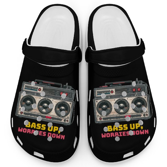 Bass up , worries down, sound system Clogs