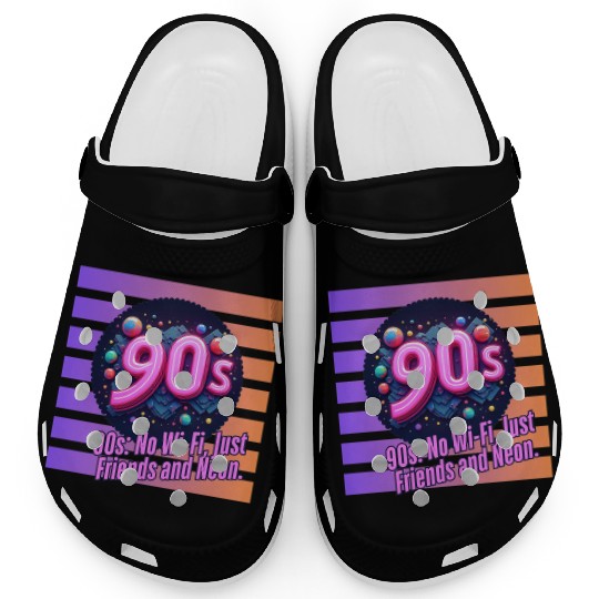90s No WiFi Just Friends And Neon Clogs