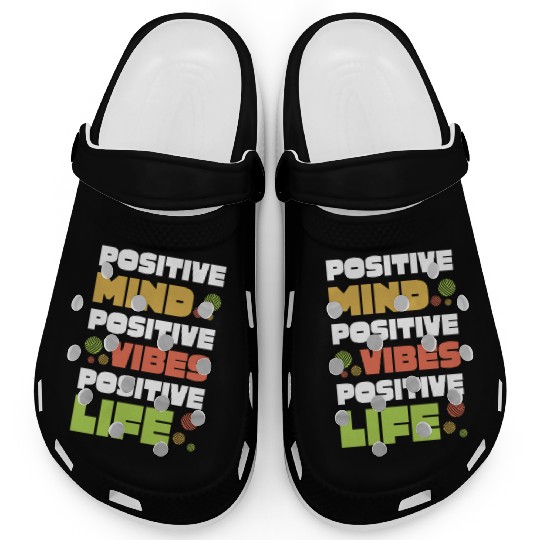 Positive Mind Vibes Life Mental Health Awareness Clogs