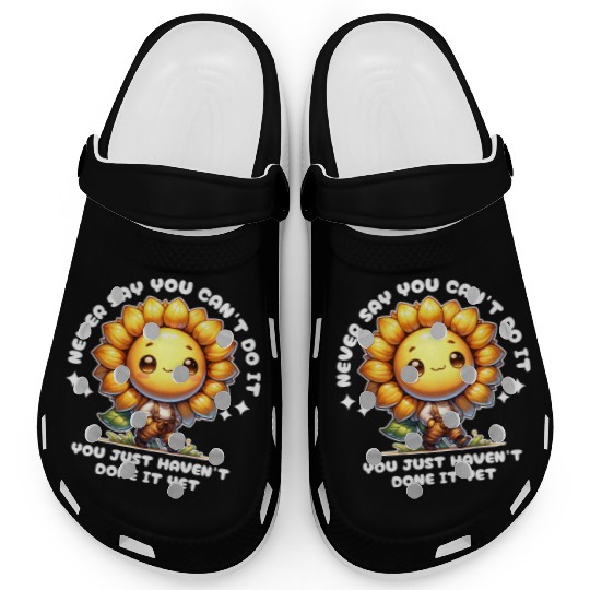 Cute Sunflower with Motivational Positive Quotes Clogs