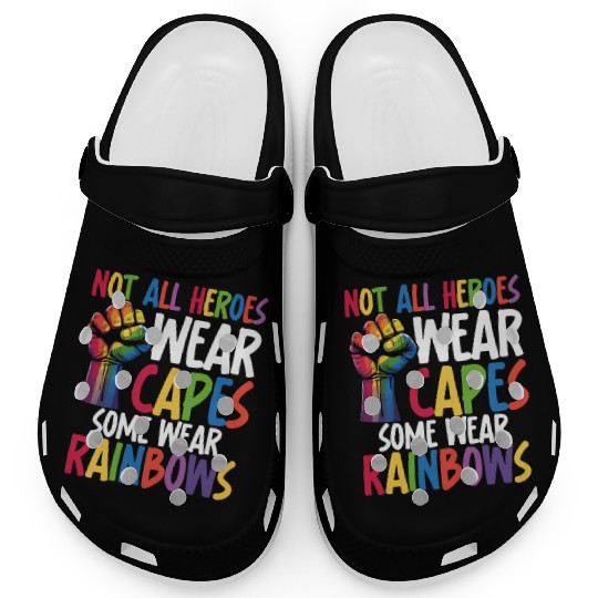 Not All Heroes Wear Capes LGBTQ+ Pride Equality Clogs