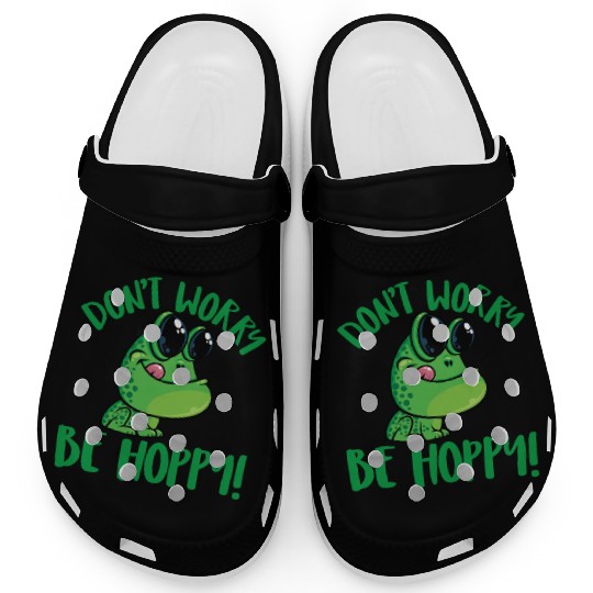Don't Worry Be Hoppy Smiling Cartoon Frog Clogs